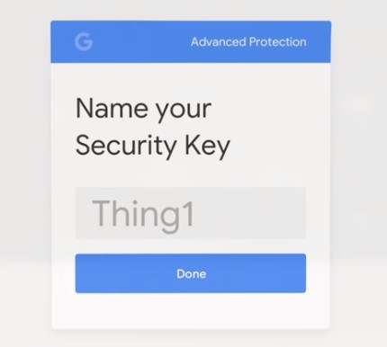 Google Advanced Protection name key