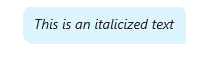 Italics