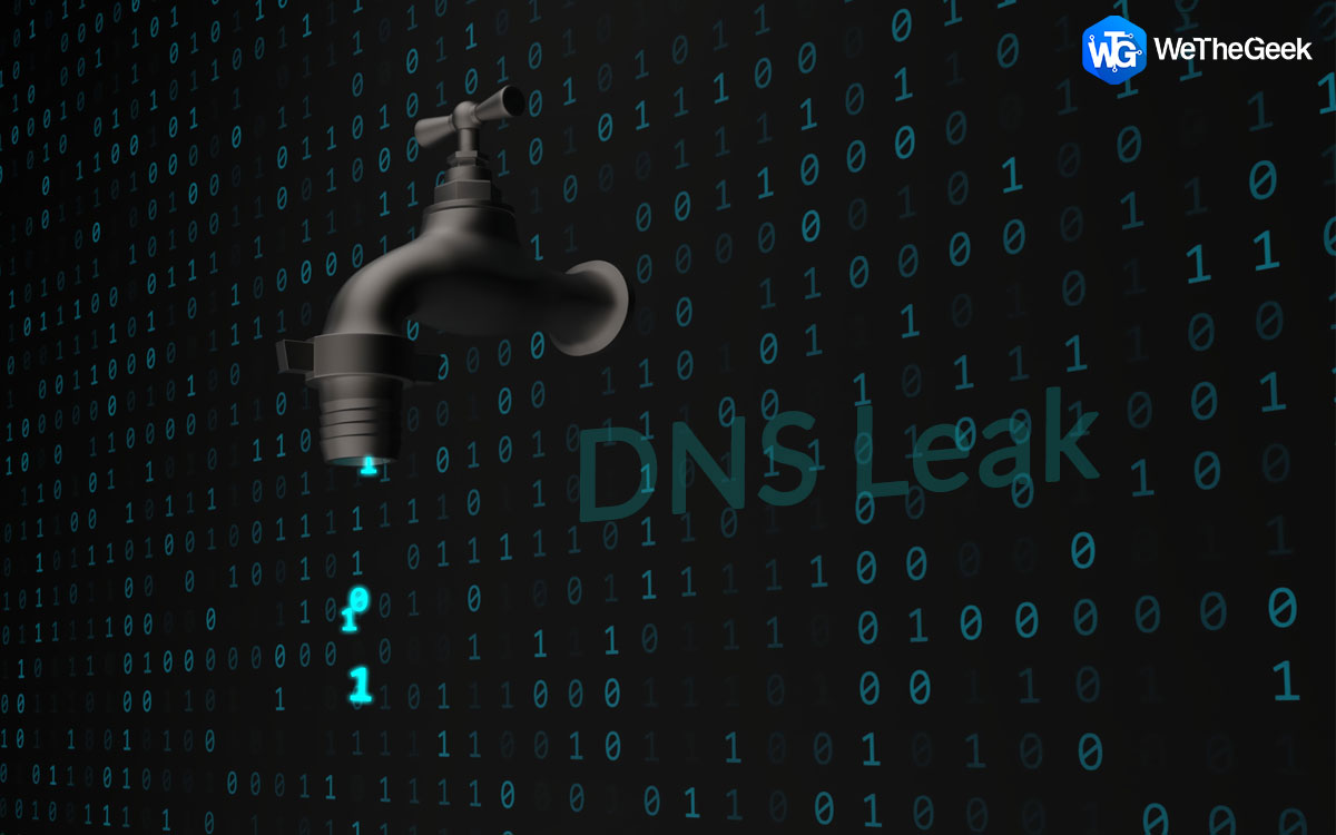 What Is A DNS Leak And How To Prevent It?
