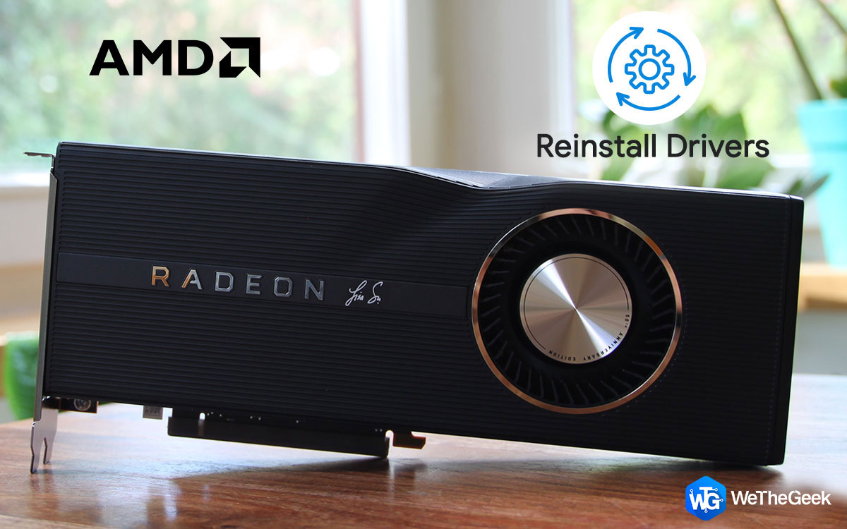How to Reinstall AMD Drivers in Windows 10 PC