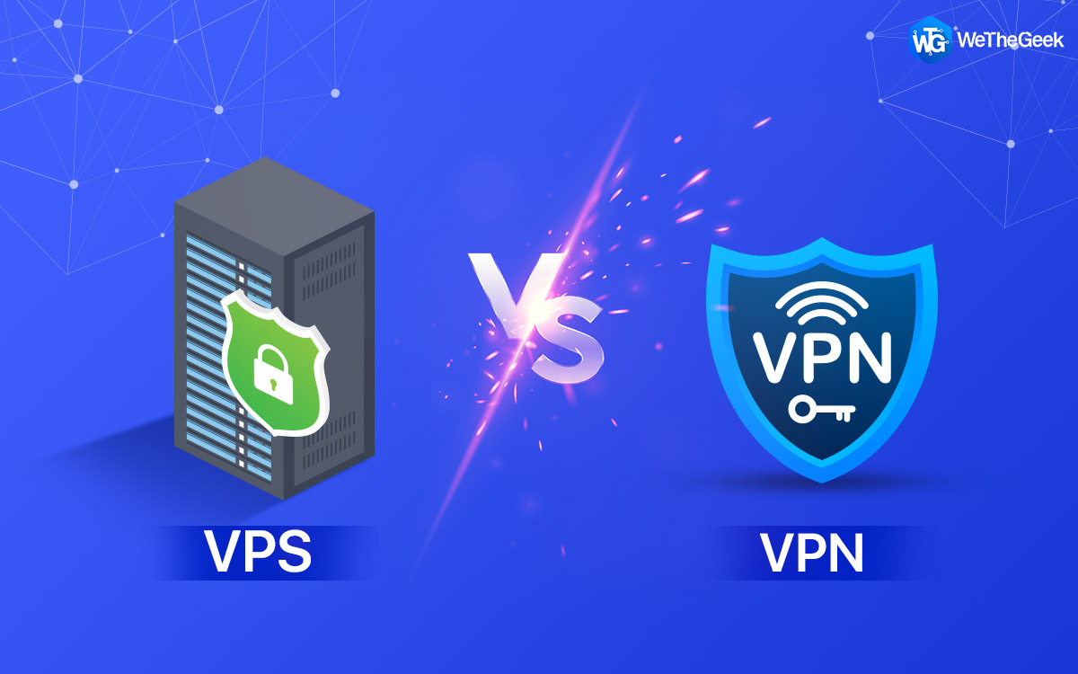 VPS VS VPN: Which One Should You Choose?