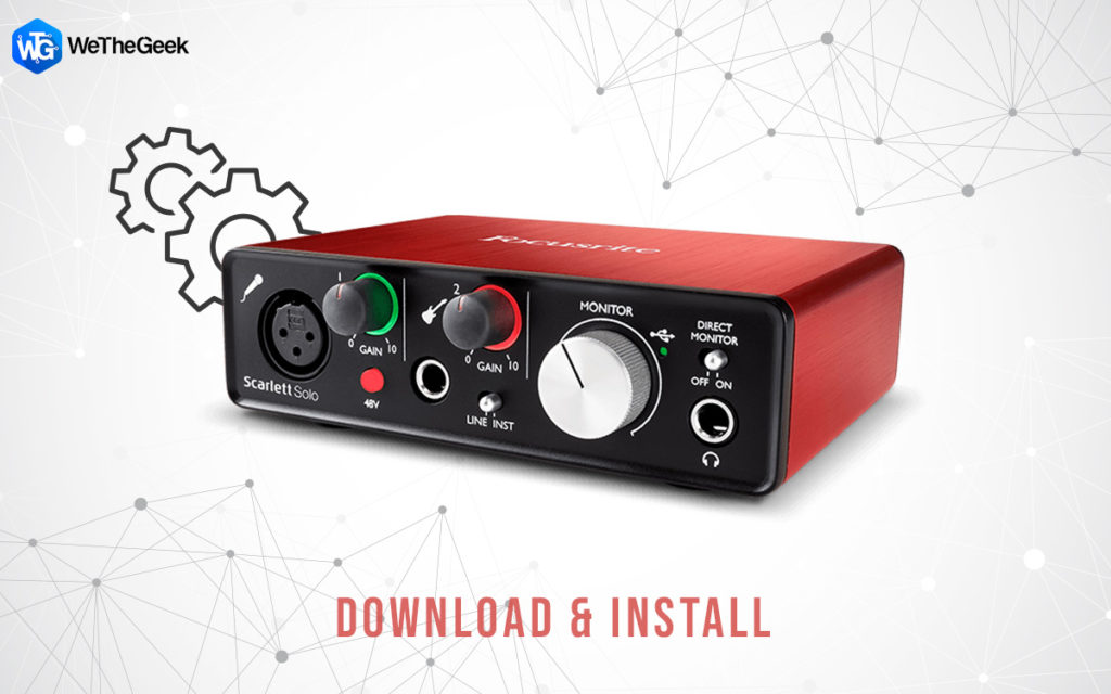  How To Download Focusrite Scarlett Solo Driver For Windows