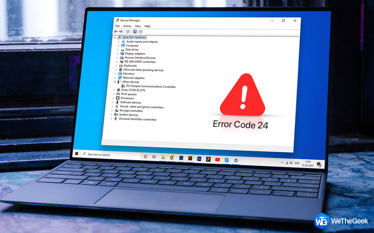 [Fixed] This device is not present (Code 24) in Windows