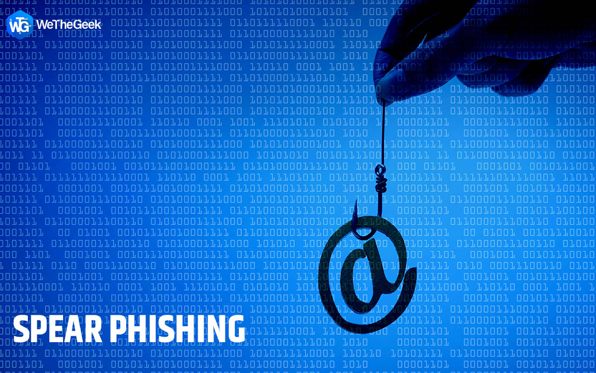 What Is Spear Phishing and How to Protect Yourself from it?