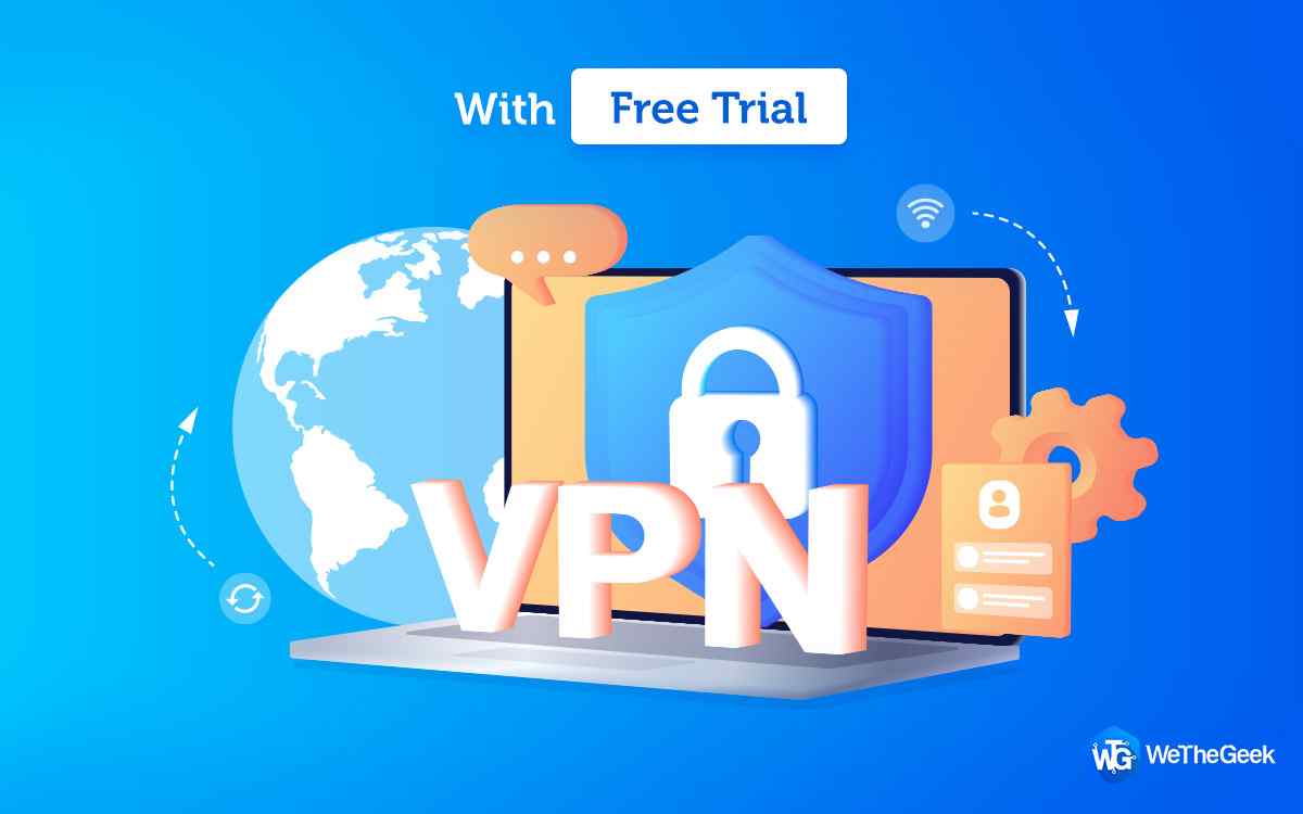 5 Best VPN With A Free Trial To Use In 2022