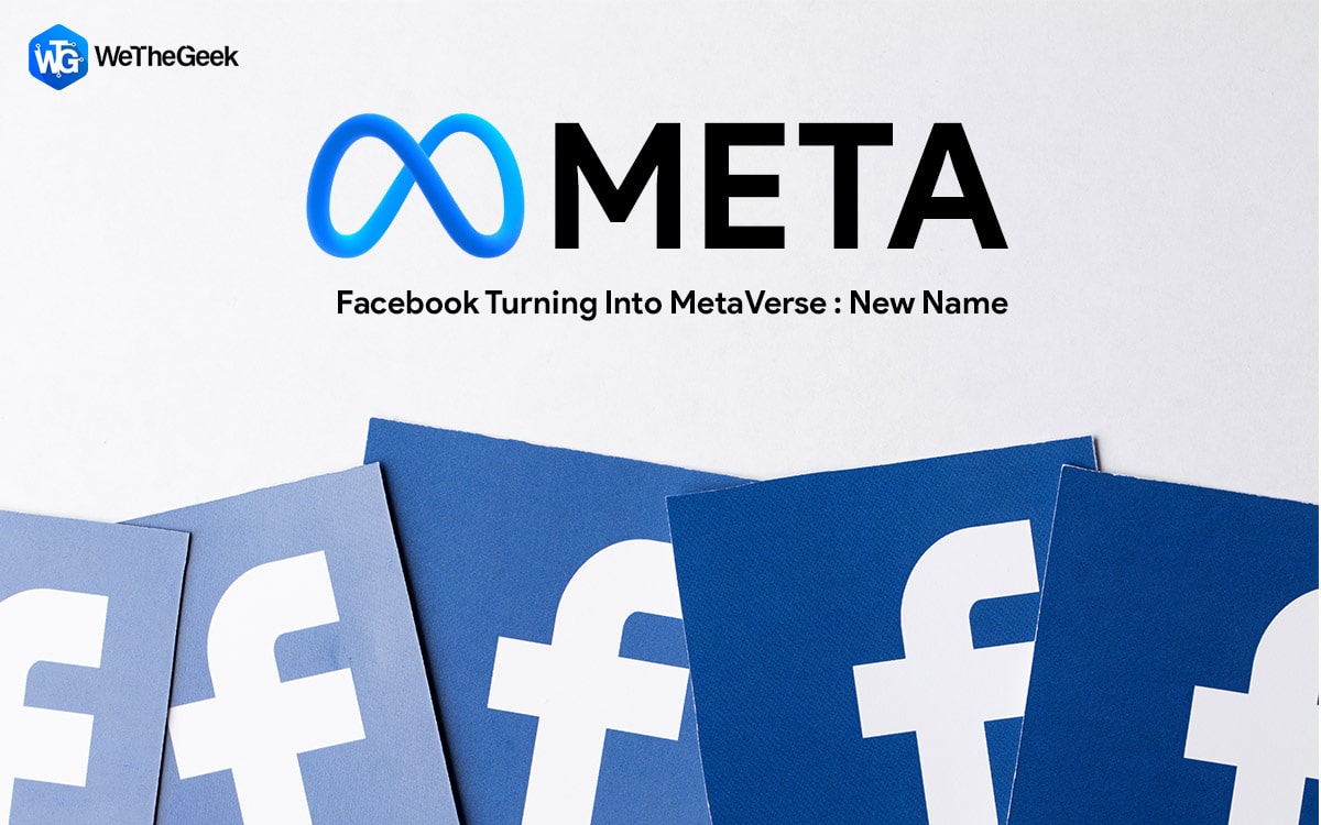 Facebook Is Now Meta: Rebranding With A New Name