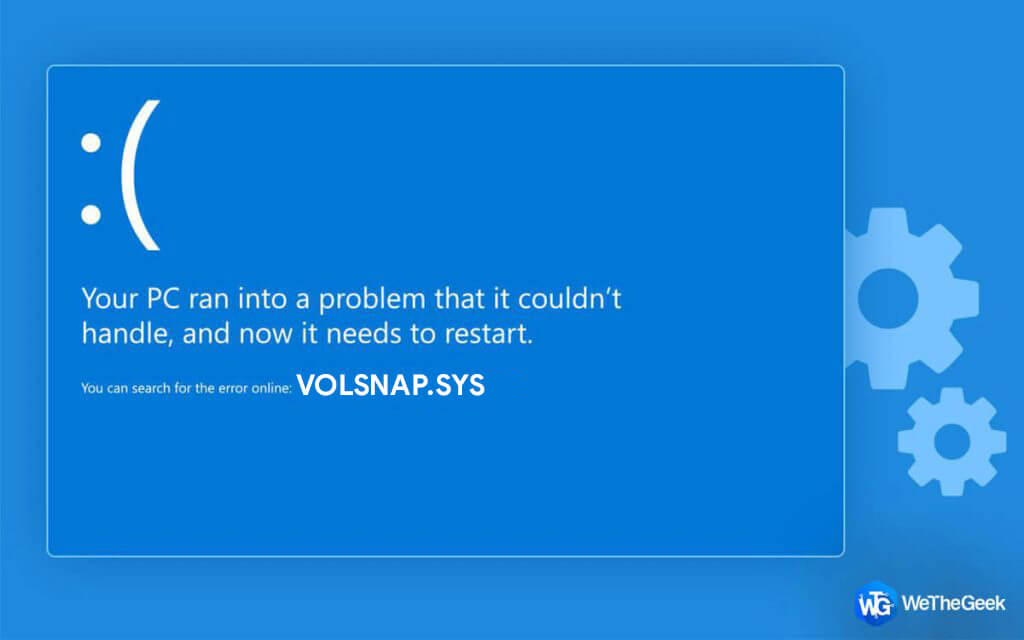 How to Fix volsnap.sys failed BSOD Error in Windows 10