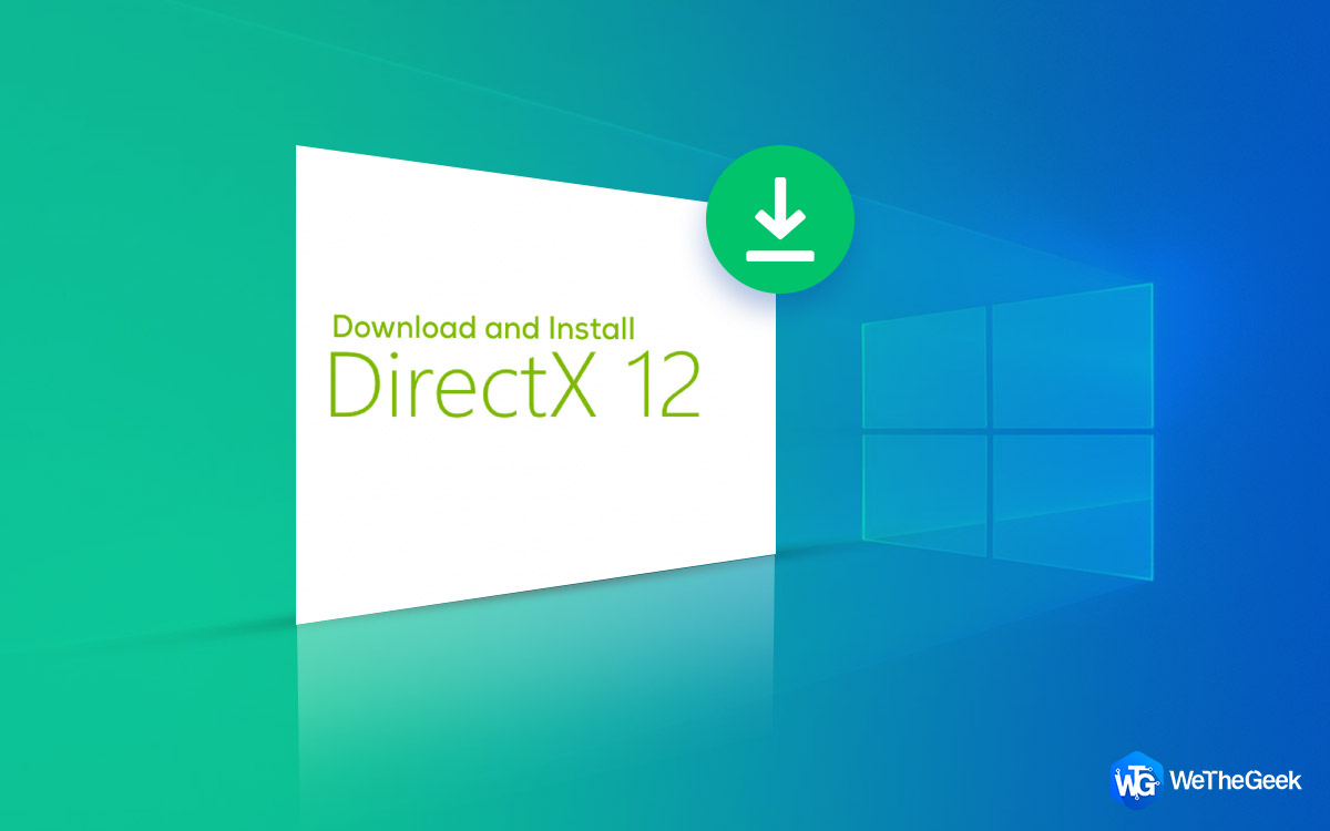 How to Download and Install DirectX 12 for Windows 10