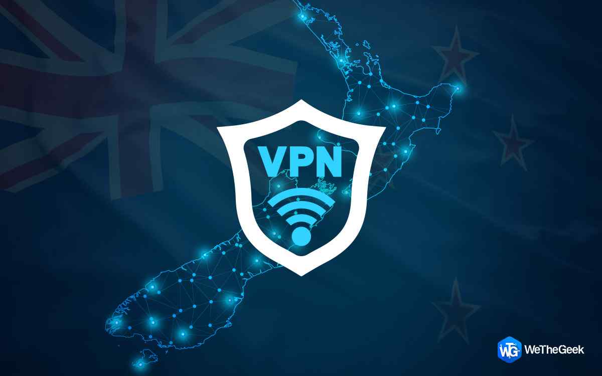 6 Best VPNs in New Zealand To Access Geo-restricted Content