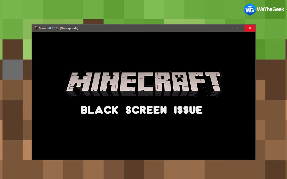 How to Solve Minecraft Black Screen Issue