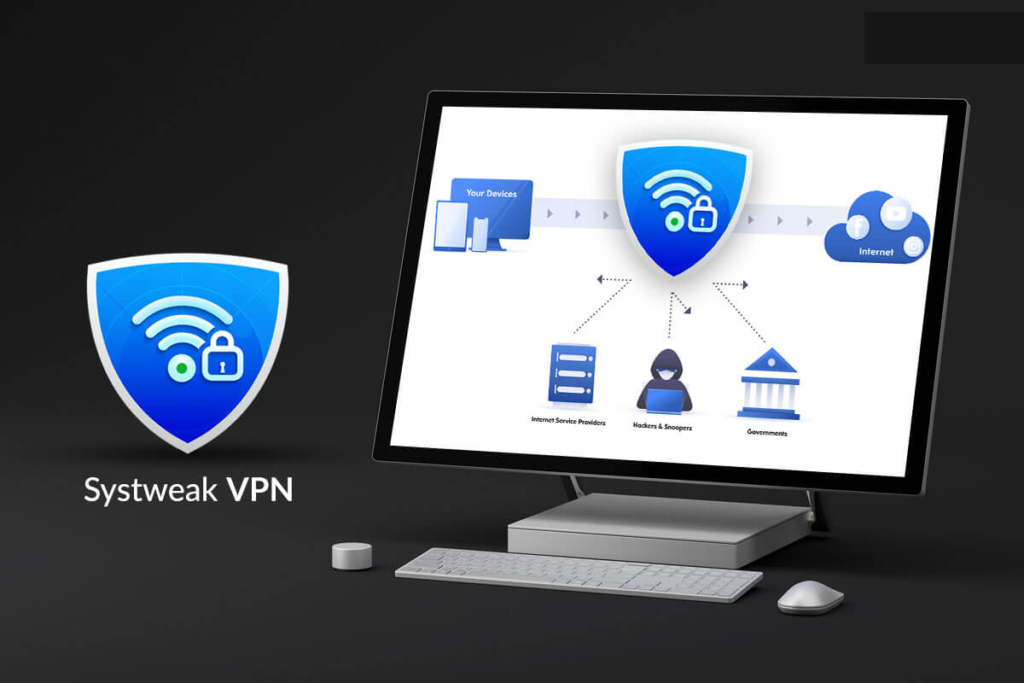Systweak’s VPN
