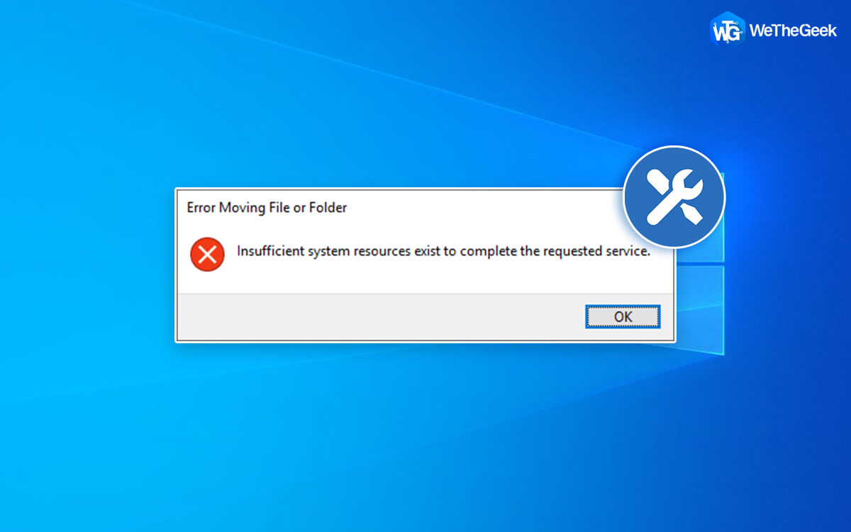 How To Fix Insufficient System Resources Exist To Complete The Requested Service