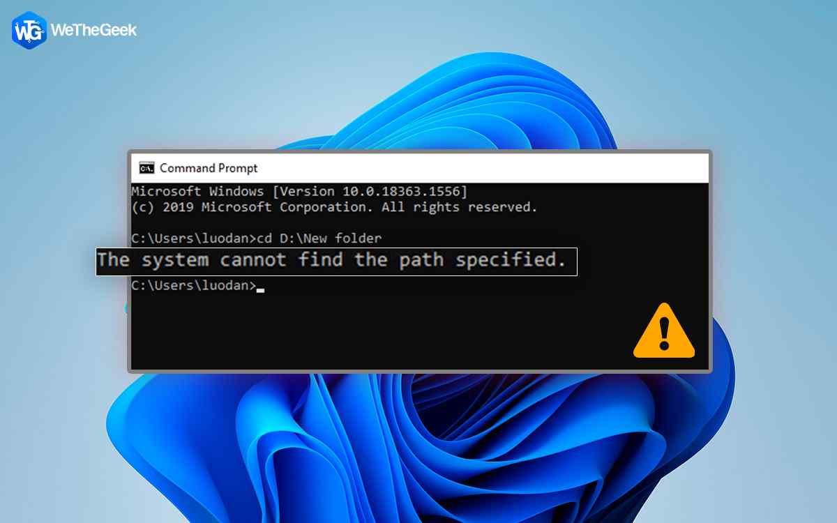 How To Fix “The System Cannot Find The Path Specified” Error