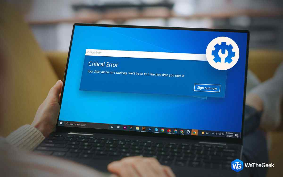 How To Fix “Critical Error Your Start Menu Isn’t Working”