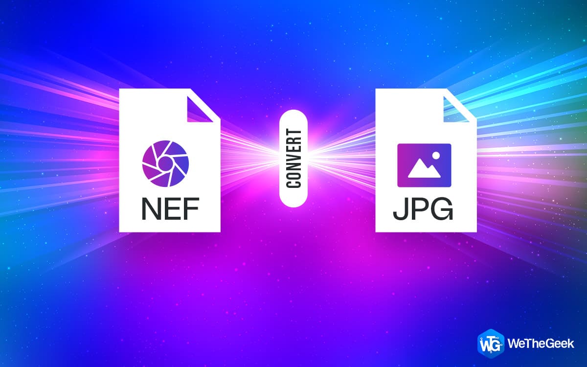 7 Best NEF to JPG Converter Software For Windows 11/10 PC