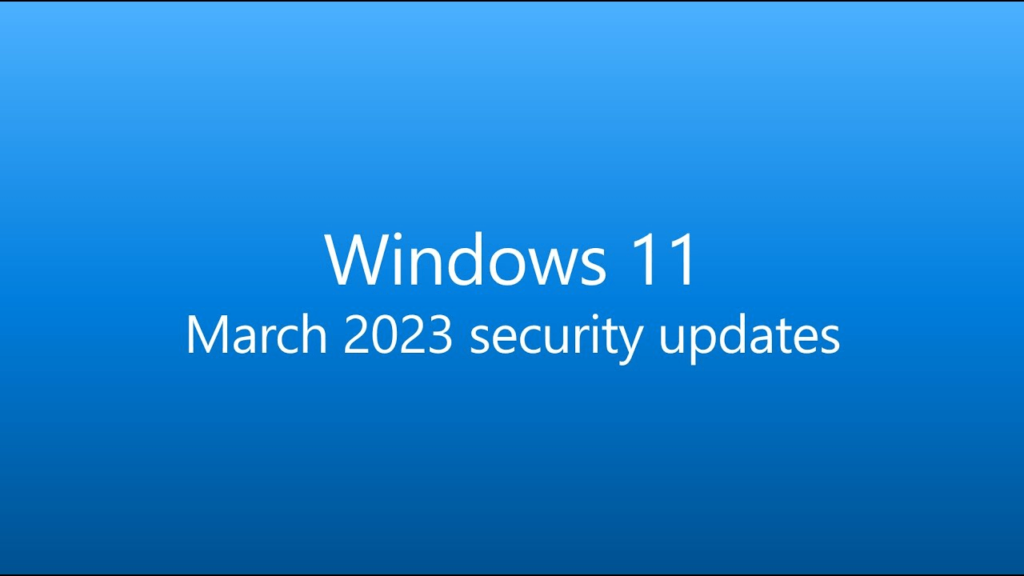 Windows 11 March 2023 Patch Tuesday Updates