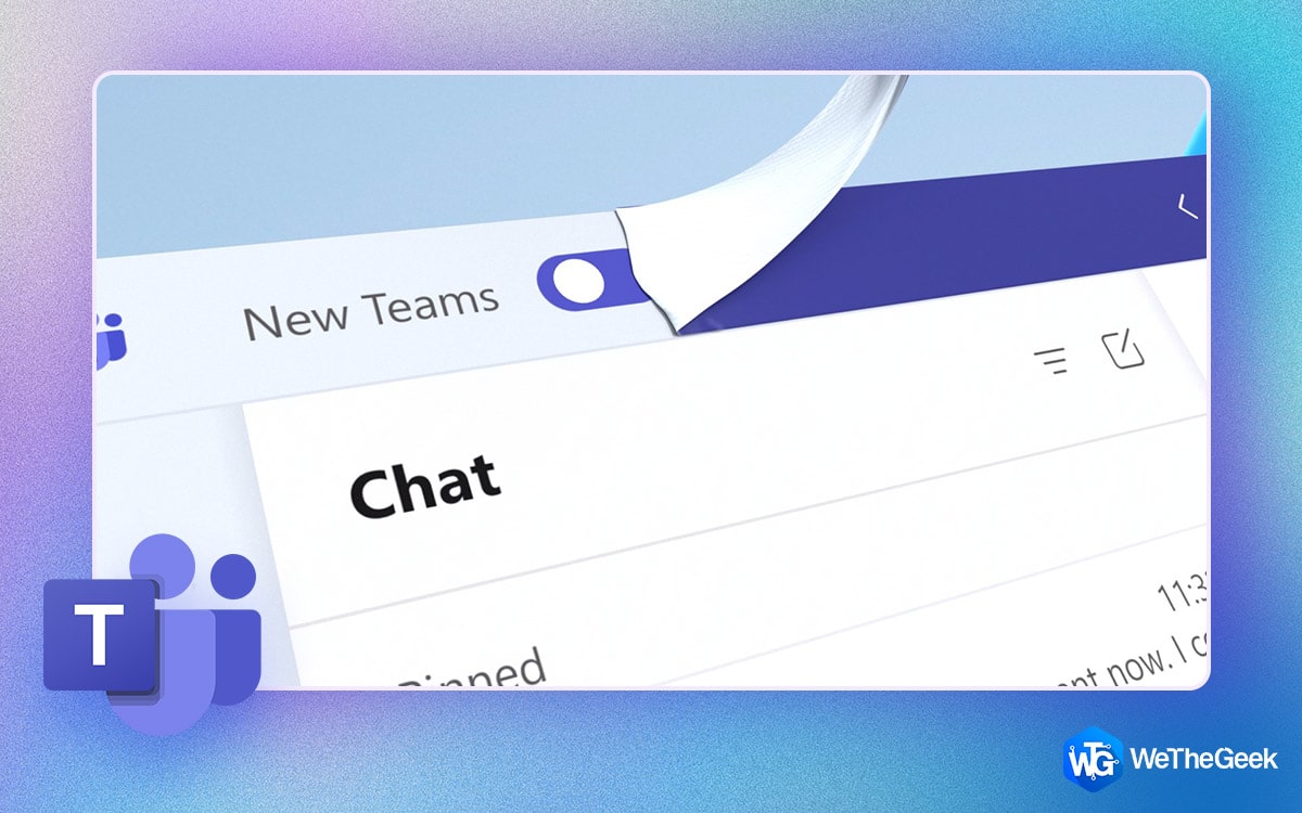 Microsoft Teams App For Windows Receives UI Update and New Features