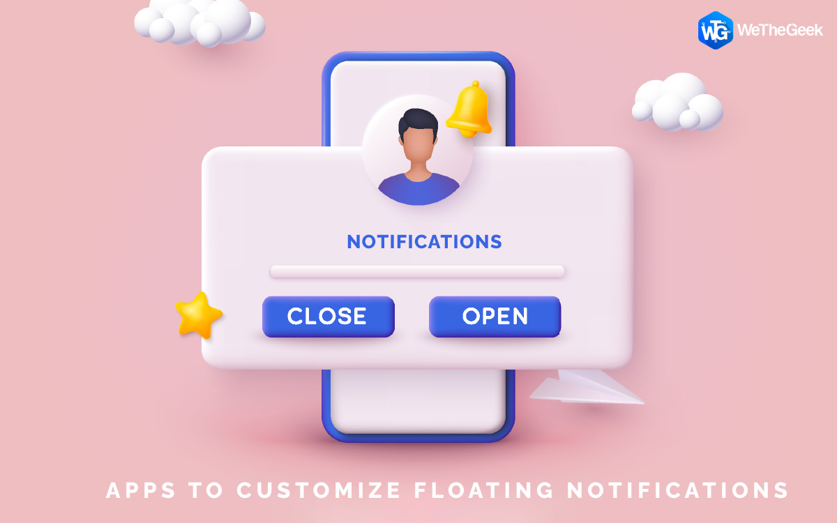 7 Best Apps To Personalize Your Floating Notifications On Android