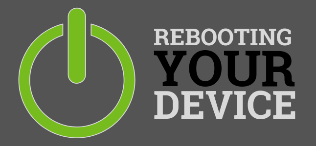 Reboot Your Devices