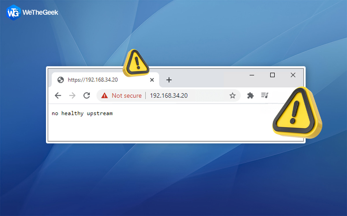 What Is No Healthy Upstream Error & How To Fix It?