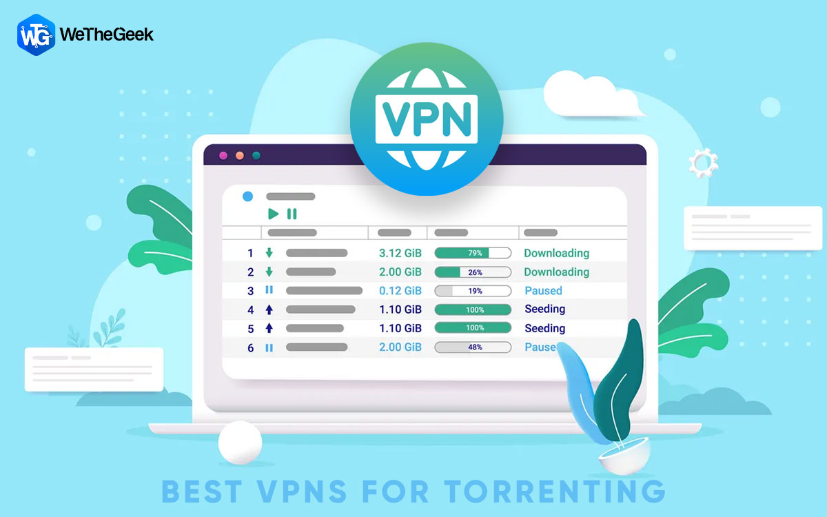 10 Best VPNs For Torrenting In 2023