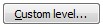 custom level